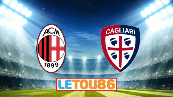 Soi kèo AC Milan vs Cagliari – 01h45 – 02/08/2020